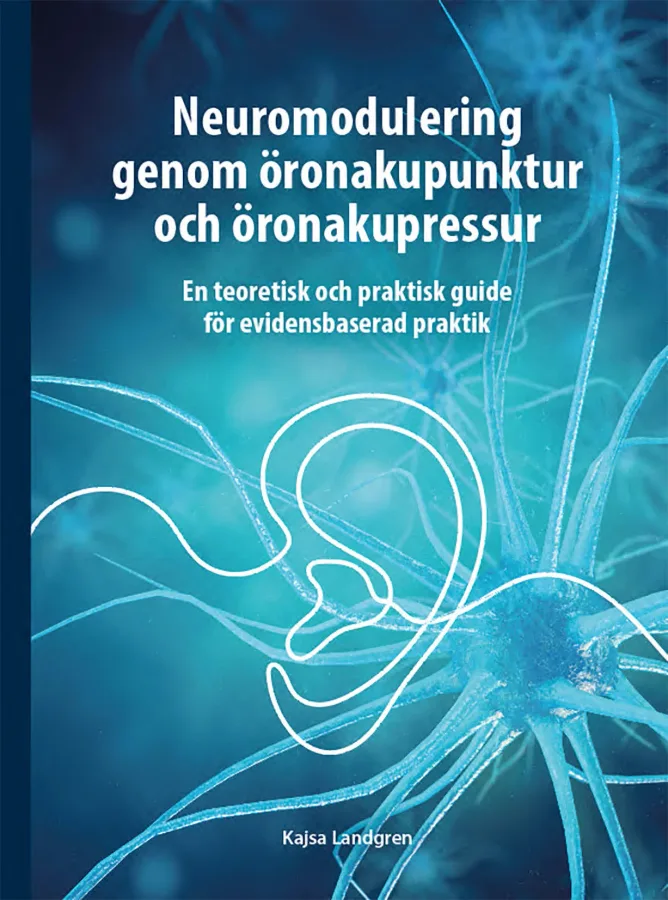 Bokomslag: Neuromodulering genom öronakupunktur och öronakupressur av Kajsa Landgren