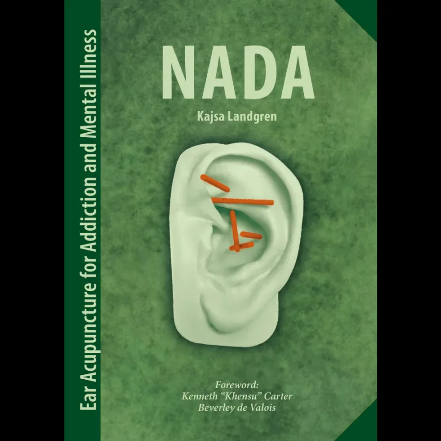 English edition: NADA. Ear Acupuncture for Addiction and Mental Illness